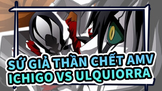 [Sứ giả thần chết AMV] Ichigo VS Ulquiorra