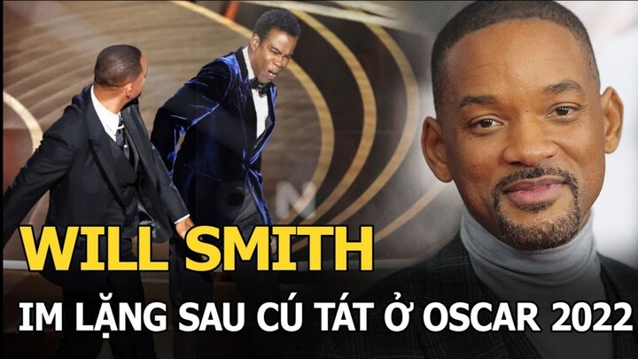 Will Smith im lặng sau cú tát ở Oscar 2022- Chiến thuật khôn ngoan hay dại dột?