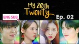 My 20th Twenty Episode 2 [ENG SUB]