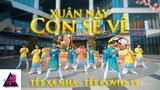 [TẾT XA NHÀ - TẾT COVID-19] XUÂN NÀY CON SẼ VỀ - ĐỨC PHÚC X LĂNG LD Dance By B-Wild Vietnam | XNCSV