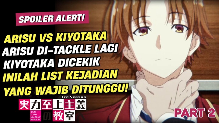 HAL SERU YANG AKAN TERJADI DI COTE S3 PART 2 - Classroom of the Elite #asukanime