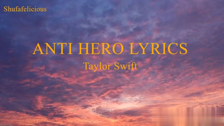 Taylor Swift - Anti-Hero (Lyrics)