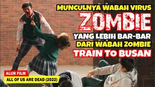 (PART 1) AWAL DARI WABAH ZOMBIE BARBAR MENYERANG KOREA | Alur Cerita Film ALL OF US ARE DEAD (2022)