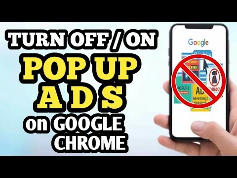 HOW TO TURN OFF / ON  POP UP ADS ON GOOGLE CHROME