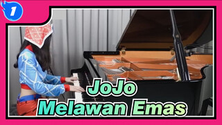 [JoJo no Kimyou na Bouken Angin Emas] OP1 「Melawan Emas」 Cover Piano_1