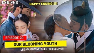 Our Blooming Youth Episode 20 Ending || Lee Hwan Confessed His Feelings
