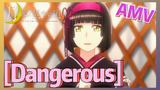[Dangerous] AMV
