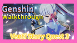 [Genshin  Walkthrough]  Walkthrough Venti Story Quest 3