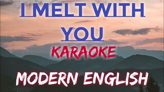 I MELT WITH YOU - MODERN ENGLISH (KARAOKE VERSION)