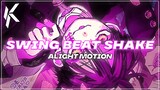 swing beat shake | alight motion tutorial
