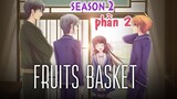 Tóm tắt anime: Fruits Basket "Lời nguyền 12 con giáp" season 2 Phần 2 - Mọt Review Anime