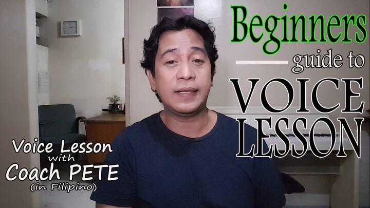 Beginners guide to Voice Lesson (in Filipino) with English subtitles