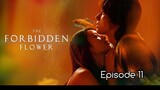 (Sub Indo) The Forbidden Flower Episode 11 (2023)