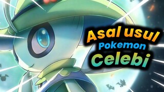 Asal Usul Pokemon Celebi Senangkep gw | Pokemon Indonesia