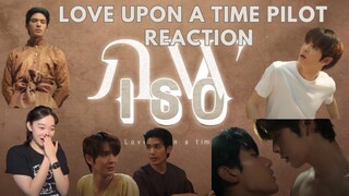 Love Upon a Time Series ภพเธอ Offical Pilot Reaction