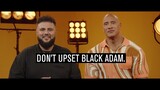 Don't Upset Black Adam