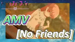[Fly Me to the Moon]  AMV |  [No Friends]