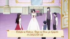 ----Rekishi ni Nokoru Akujo ni Naru zo Episode 13 ENGLISH SUBBED----