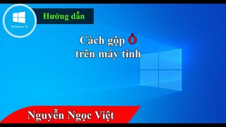 Cách gộp ổ cứng vào ổ C, gộp 2 ổ đĩa thành 1, tăng dung lượng ổ c trong win 10