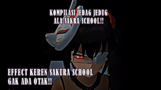 KOMPILASI JEDAG JEDER EFFECT KEREN DI SAKURA SCHOOL!!