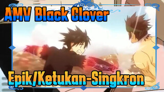 Black Clover HYPE/Ketukan-Singkron Bakar sampai habis
