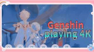 Genshin playing 4K