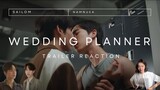 Wedding Plan The Series แผนการ (รัก) ร้ายของนายเจ้าบ่าว Official Trailer Reaction